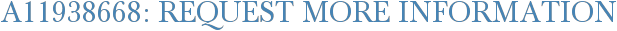 A11938668: Request More Information