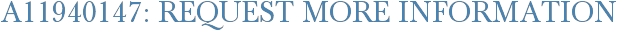 A11940147: Request More Information