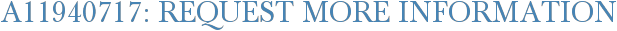 A11940717: Request More Information