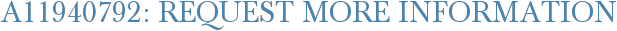 A11940792: Request More Information
