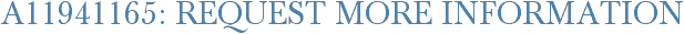 A11941165: Request More Information