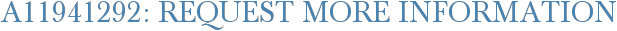 A11941292: Request More Information