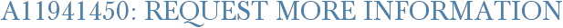 A11941450: Request More Information