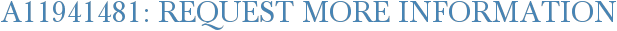 A11941481: Request More Information