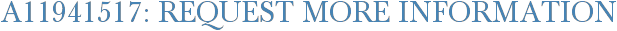 A11941517: Request More Information