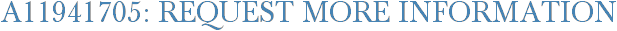 A11941705: Request More Information