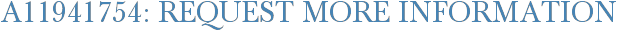 A11941754: Request More Information