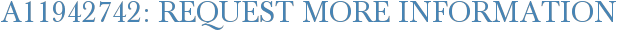 A11942742: Request More Information