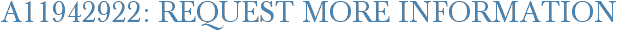 A11942922: Request More Information