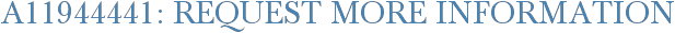 A11944441: Request More Information