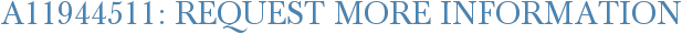 A11944511: Request More Information