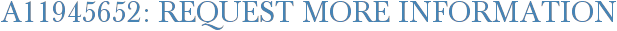 A11945652: Request More Information