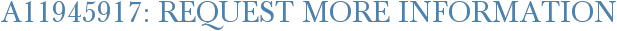 A11945917: Request More Information