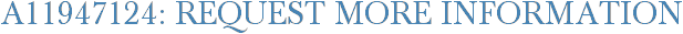A11947124: Request More Information