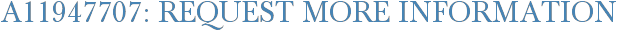 A11947707: Request More Information