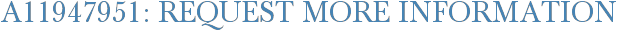 A11947951: Request More Information