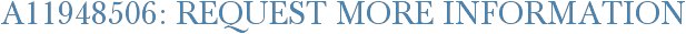 A11948506: Request More Information