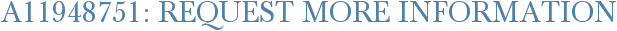 A11948751: Request More Information