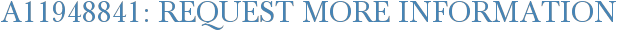 A11948841: Request More Information