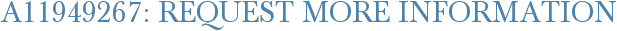 A11949267: Request More Information
