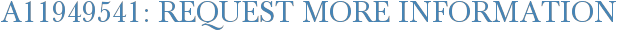 A11949541: Request More Information
