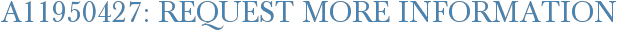 A11950427: Request More Information