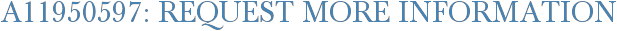 A11950597: Request More Information