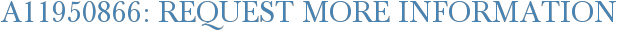 A11950866: Request More Information