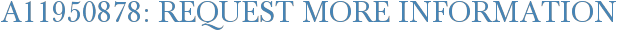 A11950878: Request More Information