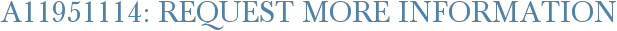 A11951114: Request More Information