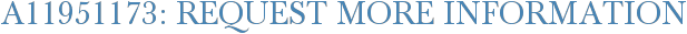 A11951173: Request More Information