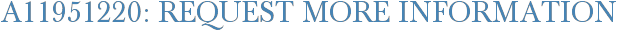 A11951220: Request More Information