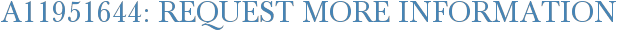 A11951644: Request More Information
