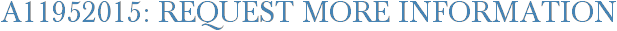 A11952015: Request More Information