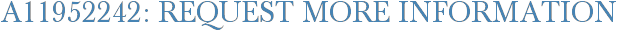 A11952242: Request More Information