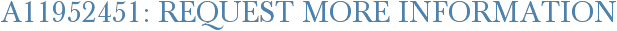 A11952451: Request More Information