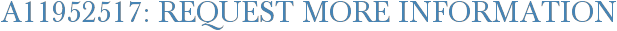 A11952517: Request More Information