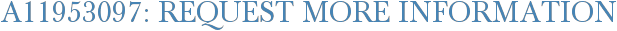 A11953097: Request More Information