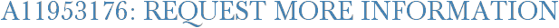A11953176: Request More Information