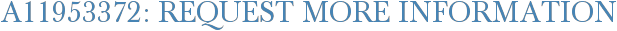 A11953372: Request More Information