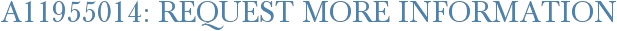 A11955014: Request More Information