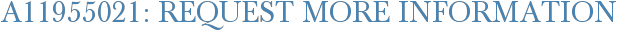 A11955021: Request More Information