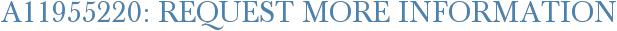 A11955220: Request More Information