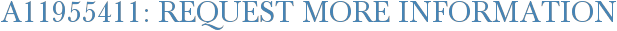 A11955411: Request More Information