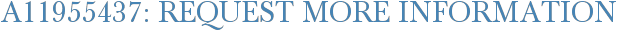A11955437: Request More Information