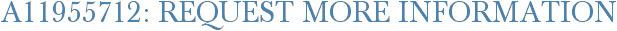 A11955712: Request More Information