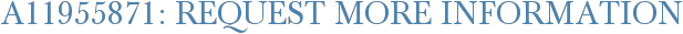 A11955871: Request More Information