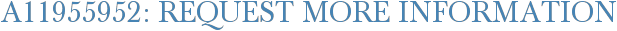 A11955952: Request More Information