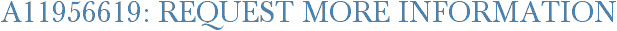 A11956619: Request More Information