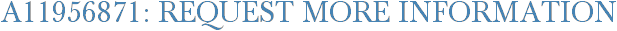 A11956871: Request More Information